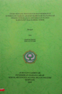 STUDI TENTANG PENYUSUNAN DAN PENERAPAN KURIKULUM BAHASA ARAB DI MADRASAH TSANAWIYAH NEGERI CEMARA JAYA KECAMATAN WASILE KABUPATEN HALMAHERA TIMUR