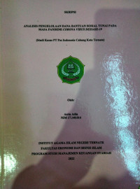 ANALISIS PENGELOLAAN DANA BANTUAN SOSIAL TUNAI PADA MASA PENDEMI CORONA VIRUS DESIASE-19 (STUDI KASUS PT POS INDONESIA CABANG KOTA TERNATE)