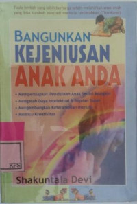 AWAKEN DHE GENIUS IN YOUR CHILD :BANGUNKAN KEJENIUSAN ANAK ANDA