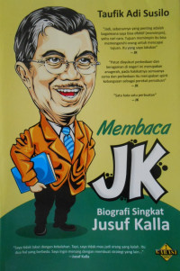 MEMBACA JK: BIOGRAFI SINGKAT JUSUF KALLA