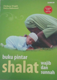 BUKU PINTAR SHALAT WAJIB DAN SUNNAH