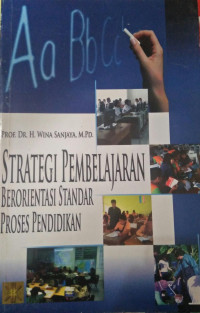 STRATEGI PEMBELAJARAN BEORIENTASI STANDAR PROSES PENDIDIKAN