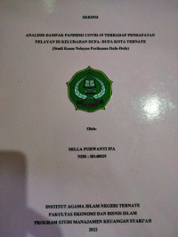 ANALISIS DAMPAK PANDEMI COVID-19 TERHADAP PENDAPATAN NELAYAN DI KELURAHAN DUFA-DUFA KOTA TERNATE (STUDI KASUS NELAYAN PERIKANAN DUFA-DUFA)