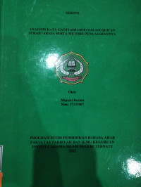 ANALISIS KATA GANTI (DHAMIR) DALAM AL-QUR'AN SURAH'ABASA SERTA METODE PENGAJARANNYA