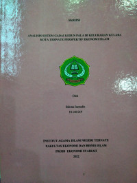 ANALISIS SISTEM GADAI KEBUN PALA DI KELURAHAN KULABA KOTA TERNATE PERSPEKTIF EKONOMI ISLAM