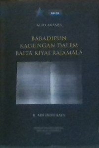 BABADIPUN KAGUNGAN DALEM BAITA KIYAI RAJAMALA