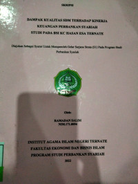 DAMPAK KUALITAS SDM TERHADAP KINERJA KEUANGAN PERBANKAN SYARIAH STUDI PADA BSI KC HASAN DESA TERNATE