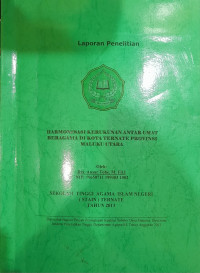 HARMONISASI KERUKUNAN ANTAR UMAT BERAGAMA DI KOTA TERNATE PROVINSI MALUKU UTARA