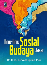 ILMU-ILMU SOSIAL BUDAYA DASAR