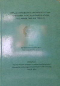 IMPLEMENTASI KURUKULUM TINGKAT SATUAN PENDIDIKAN (KTSP) DI RAUDHATUL ATHFAL  (RA) ANNISA DWP IAIN TERNATE