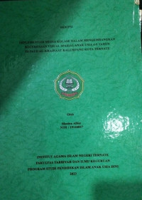 IMPLEMENTASI MEDIA KOLASE DALAM MENGEMBANGKAN KECERDASAN VISUAL SPASIAL ANAK USIA 4-5 TAHUN DI PIAUD ALKHAIRAAT KALUMPANG KOTA TERNATE