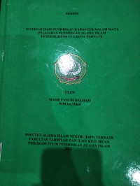 INTERNALISASI PENDIDIKAN KRAKTER DALAM MATA PELAJARAN PENDIDIKAN AGAMA ISLAM DI SEKOLAH SMAN 6 KOTA TERNATE