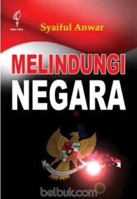 MELINDUNGI NEGARA