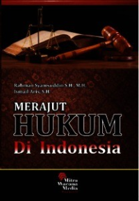 MERAJUT HUKUM DI INDONESIA