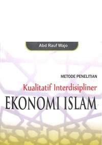 METODE PENELITIAN KUALITATIF INTERDISIPLINER EKONOMI ISLAM