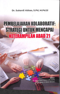 PEMBELAJARAN KOLABORATIF: Strategi Untuk Mencapai Keterampilan Abad 21