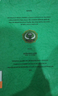 PENERAPAN MODEL PEMBELAJARAN CONTEXTUAL TEACHING AND LEARNING PADA MATA PELAJARAN AKIDAH AKHLAK DALAM MENINGKATKAN HASIL BELAJAR SISWA KELAS II