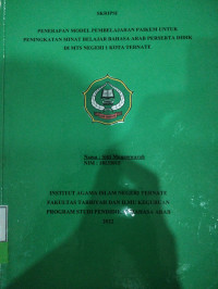 PENERAPAN MODEL PEMBELAJARAN PAIKEM UNTUK PENINGKATAN MINAT BELAJAR BAHASA ARAB PESERTA DIDIK DI MTs 1 KOTA TERNATE