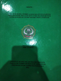 PENGARUH MODEL PEMBELAJARAN QUANTUM LEARNING TERHADAP HASIL BELAJAR SISWA PADA MATERI BENTUK ALJABAR DI KELAS VII SMP NEGERI 2 KOTA TERNATE