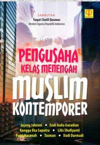 PENGUSAHA KELAS MENENGAH MUSLIM KONTEMPORER