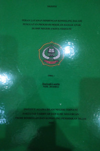 PERAN LAYANAN BIMBINNGAN KONSELING DALAM PENGUATAN PROGRAM SEKOLAH RAMAH ANAK DI SMP NEGERI 4 KOTA TERNATE