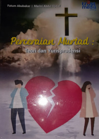 PERCERAIAN MURTAD : Teori dan Yurisprudensi