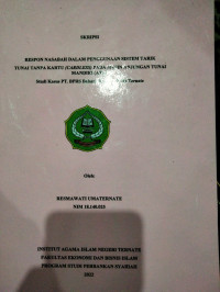 RESPON NASABAH DALAM PENGGUNAAN SISTEM TARIK TUNAI TANPA KARTU (CARDLESS) PADA MESIN ANJUNGAN TUNAI MANDIRI (ATM)