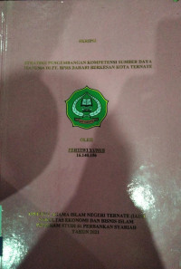 STRATEGI PENGEMBANGAN KOMPETENSI SUMBER DAYA MANUSIA DI PT. BPRS BAHARI BERKESAN KOTA TERNATE