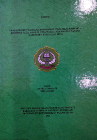 UPAYA ORANG TUA DALAM PENANAMAN NILAI-NILAI AKHLAKUL KARIMAH PADA ANAK DI DESA WAILUA KECAMATAN SANANA KABUPATEN KEPULAUAN SULA