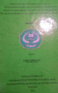 PENERAPAN METODE IMLA DALAM UPAYA PENINGKATAN HASIL BELAJAR BAHASA ARAB SISWA KELAS II A MADRASAH TSANAWIYAH NEGERI MAREKU KECAMATAN TIDORE UTARA KOTA TIDORE KEPULAUAN