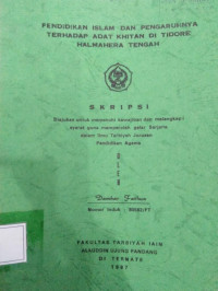 PENDIDIKAN ISLAM DAN PENGARUHNYA TERHADAP ADAT KHITA DI TIDORE HALMAHERA TENGGAH