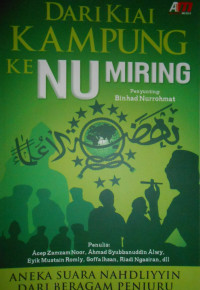 DARI KIAI KAMPUNG KE NU MIRING: ANEKA SUARA NAHDLIYYIN DARI BERAGAM PENJURU