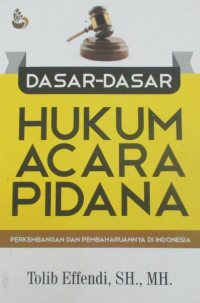 DASAR-DASAR HUKUM ACARA PIDANA