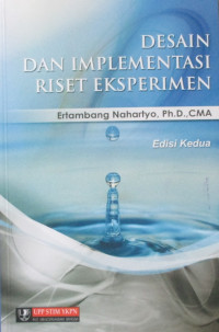 DESAIN DAN IMPLEMENTASI RISET EKSPERIMEN