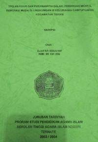 TPQ AN-NUUR DAN PERANANNYA DALAM PEMBINAAN MENTAL GENERASI MUDA DI LINGKUNGAN III KELURAHAN GAMTUFKANGE KECAMATAN TIDORE