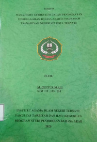 MANAJEMEN KURIKULUM DALAM PENINGKATAN PEMBELAJARAN BAHASA ARAB DI MADRASAH TSANAWIYAH NEGERI 427 KOTA TERNATE