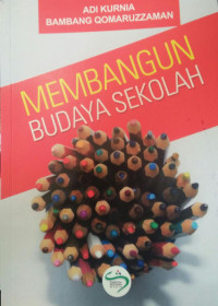 MEMBANGUN BUDAYA SEKOLAH