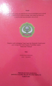 UPAYA GURU DALAM MENINGKATKAN KEDISIPLINAN ANAK USIA DINI DI TK IT INSAN KAMIL KECAMATAN BACAN KABUPATEN HALMAHERA SELATAN