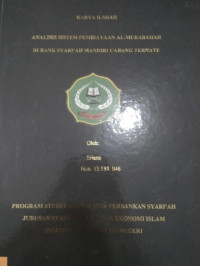 ANALISIS SISTEM PEMBIAYAAN AL-MURABAHAH DI BANK SYARI'AH MANDIRI CABANG TERNATE