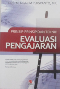 PRINSIP-PRINSIP DAN TEKNIK EVALUASI PENGAJARAN