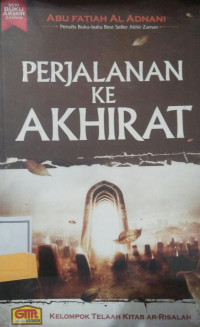 PERJALANAN KE AKHIRAT