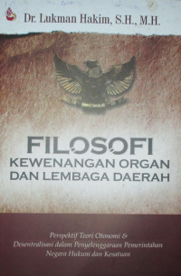 FILOSOFI KEWENANGAN ORGAN DAN LEMBAGA DAERAH