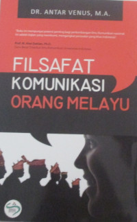 FILSAFAT KOMUNIKASI ORANG MELAYU