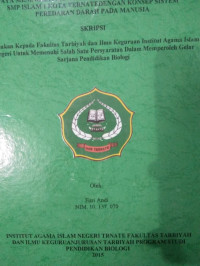 PENDEKATAN CONTEXTUAL TEACHING AND LEARNING  ( CTL ) DALAM UPAYA MENINGKATKAN HASIL BELAJAR SISWA VIII-8 DI SMP ISLAM 1 KOTA TERNATE DENGAN KONSEP SISTEM PERADARAN DARAH PADA MANUSIA