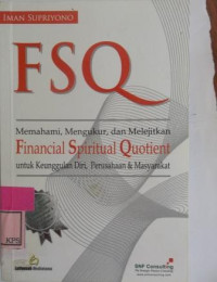 FSQ MEMAHAMI, MENGUKUR, DAN MELEJITKAN FINANCIAL SPIRITUAL QUOTIENT