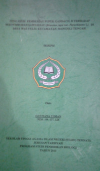 PENGARUH PEMBERIAN PUPUK GANDACIL D TERHADAP PERTUMBUHAN SAWI HIJAU (Brassica rapa var. parachinens L). DI DESA WAI-TULIA KECAMATAN. MANGOLI TENGAH.