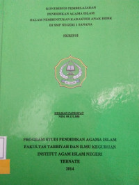 KONTRIBUSI PEMBELAJARAN PENDIDIKAN AGAMA ISLAM DALAM PEMBENTUKAN KARAKTER ANAK DIDIK DI SMP NEGERI 1 SANANA