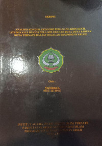 ANALISIS KONDISI EKONOMI PEDAGANG KIOS KECIL (STUDI KASUS DI KIOS DELA KELURAHAN DUFA-DUFA PARPAN KOTA TERNATE DALAM TINJAUAN EKONOMI SYARIAH