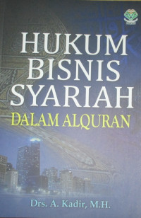 HUKUM BISNIS SYARIAH DALAM ALQURAN