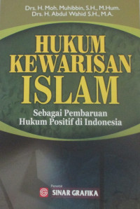 HUKUM KEWARISAN ISLAM : SEBAGAI PEMBARUAN HUKUM POSITIF DI INDONESIA